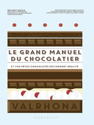 cover image of Le grand manuel du chocolatier
